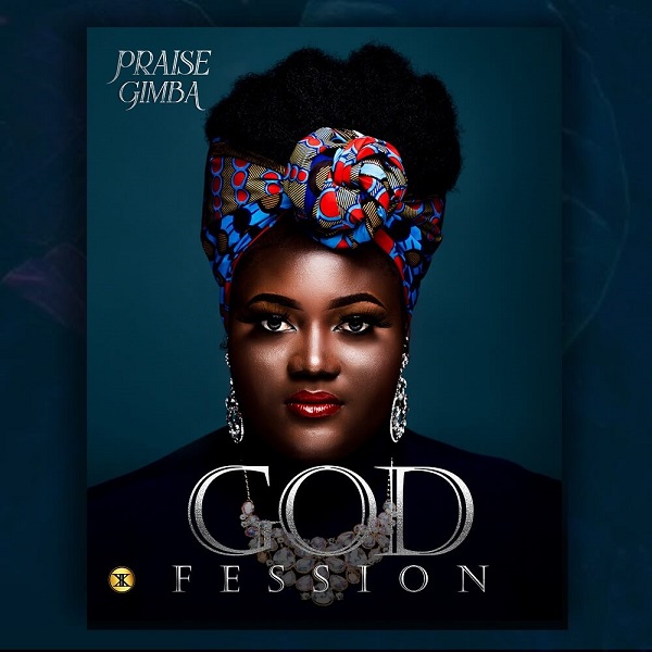 FULL ALBUM: Praise Gimba – Godfession