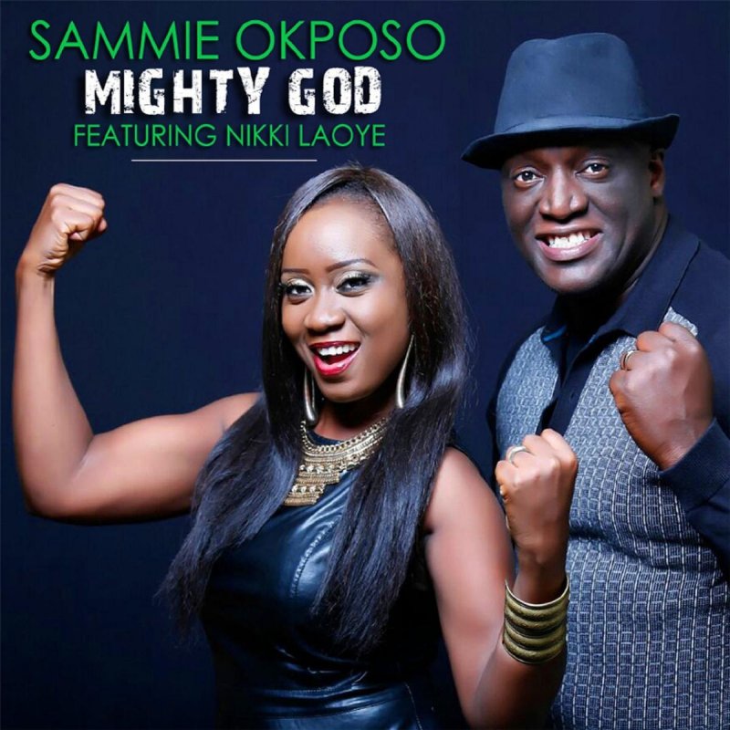 Mighty God Sammie Okposo
