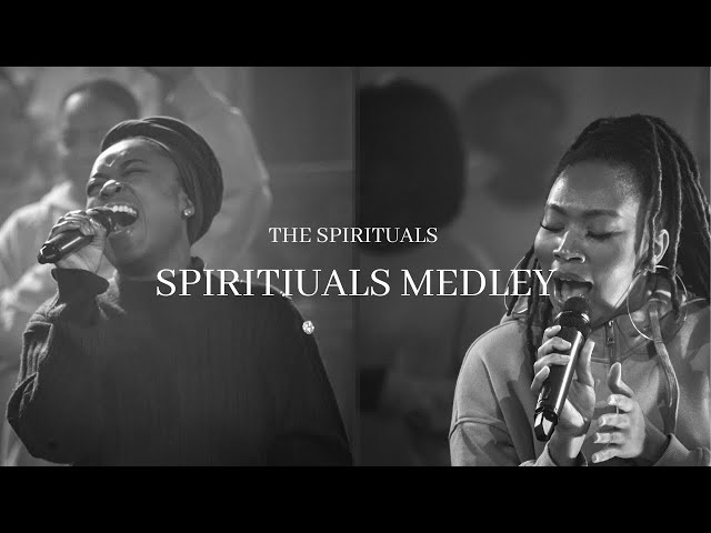 Spirituals – Spirituals Medley ft. Mahalia Fontaine & Niiella