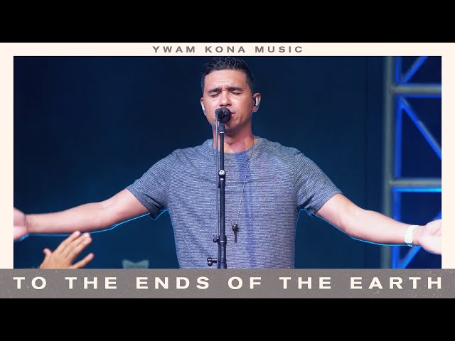 YWAM Kona Music – To The Ends of the Earth (Live)